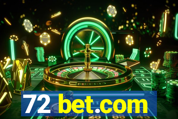 72 bet.com